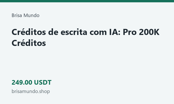 Créditos de escrita com IA: Pro 200K Créditos · 249 USDT