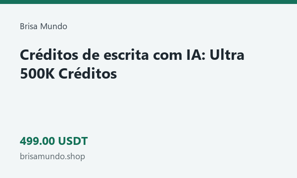 Créditos de escrita com IA: Ultra 500K Créditos · 499 USDT