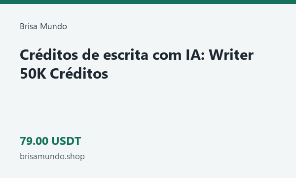 Créditos de escrita com IA: Writer 50K Créditos · 79 USDT
